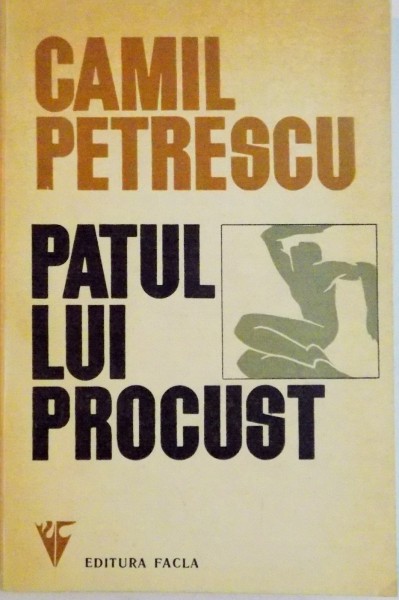 PATUL LUI PROCUST de CAMIL PETRESCU, 1973