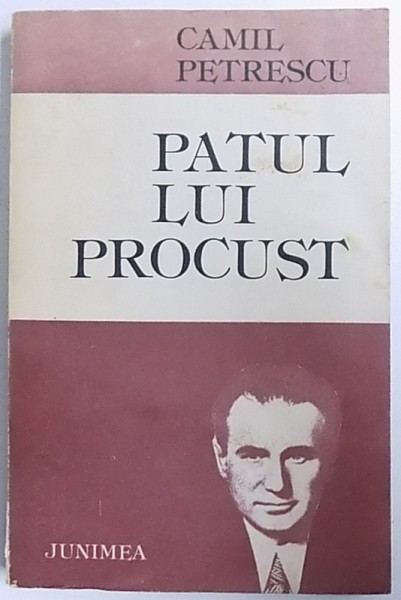PATUL LUI PROCUST de CAMIL PETRESCU , 1988