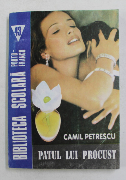 PATUL LUI PROCUST de CAMIL PETRESCU  - 1994