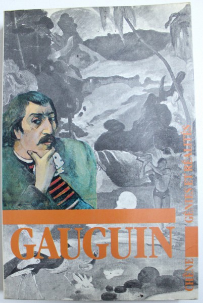 PAUL GAUGUIN  - COLLECTION " GENIES ET REALITES " par HENRI PERRUCHOT ...RENE HUYGHE , 1989