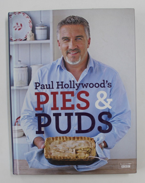 PAUL HOLLYWOOD'S PIES & PUDS , by PAUL HOLLYWOOD , 2013