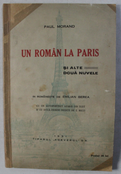 PAUL MORAND, UN ROMAN LA PARIS SI ALTE DOUA NUVELE, 1931
