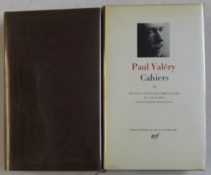 PAUL VALERY  - CAHIERS , TOME I - II , BIBLIOTHEQUE DE LA PLEIADE , 1974 , EDITIE DE LUX *