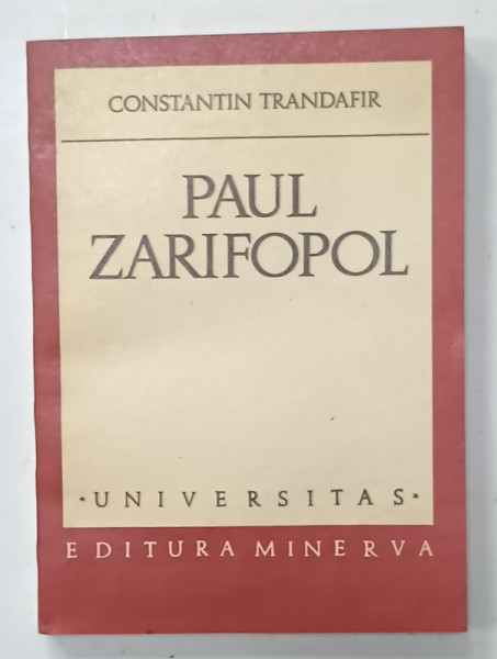 PAUL ZARIFOPOL de CONSTANTIN TRANDAFIR , 1981, DEDICATIE *