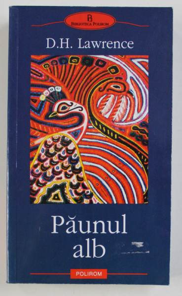 PAUNUL ALB de D.H. LAWRENCE , 2005
