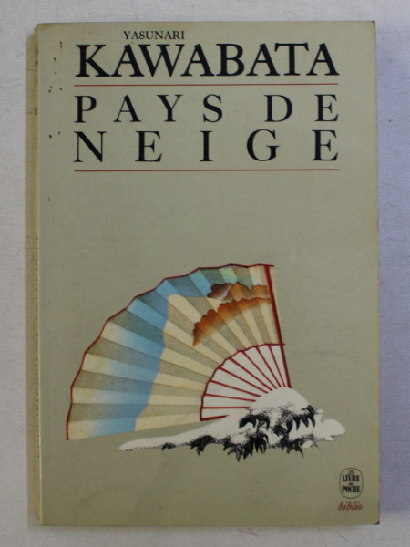 PAYS DE NEIGE - par YASUNARI KAWABATA , 1960
