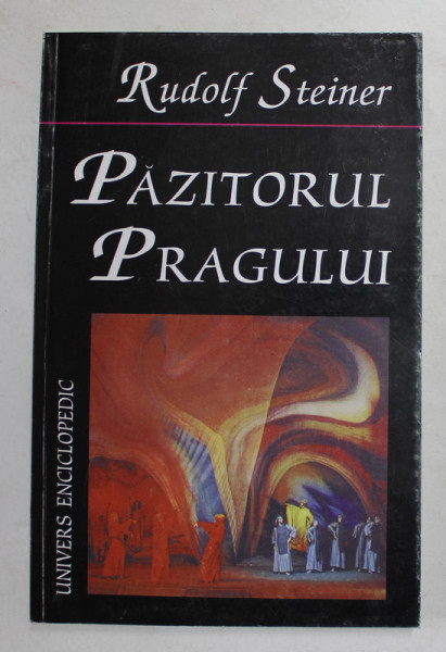 PAZITORUL PRAGULUI de RUDOLF STEINER , 2000
