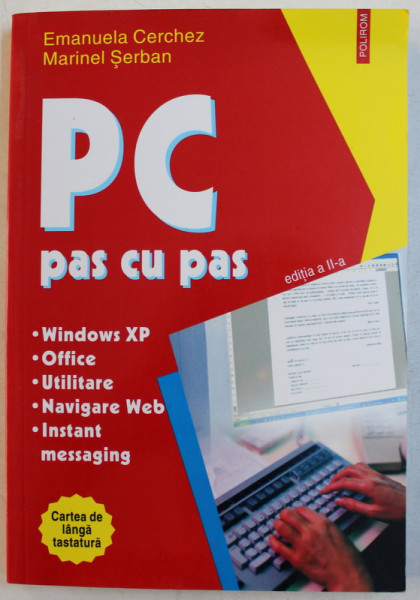 PC PAS CU PAS , EDITIA A - II - A de EMANUELA CERCHEZ si MARINEL SERBAN , 2005