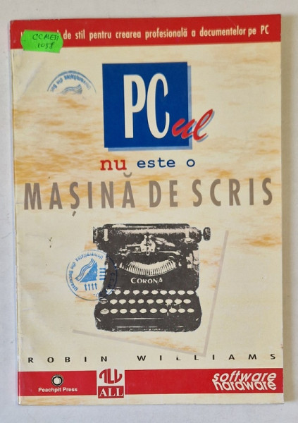PC - UL NU ESTE O MASINA DE SCRIS de ROBIN WILLIAMS , 1996