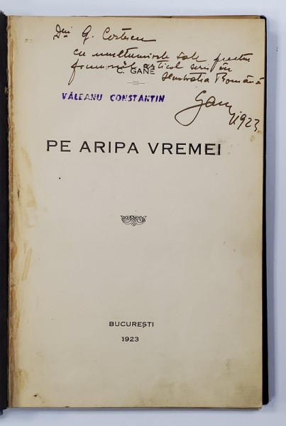 PE ARIPA VREMII de C, GANE , 1923 , DEDICATIE *