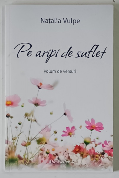 PE ARIPI DE SUFLET , VOLUM DE VERSURI de NATALIA VULPE , 2024