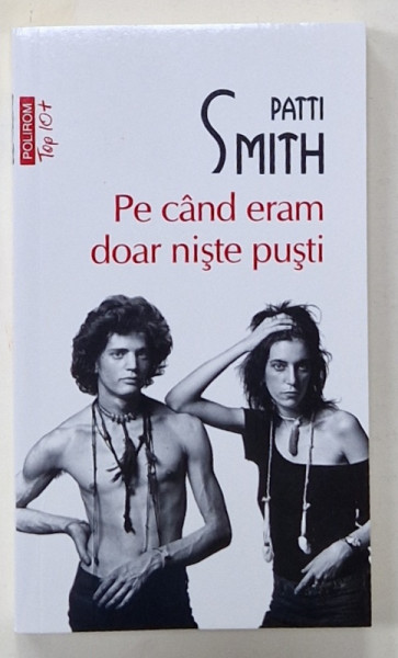PE CAND ERAM NISTE PUSTI de PATTI SMITH , 2017