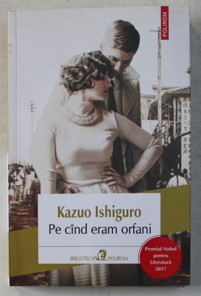 PE CAND ERAM ORFANI de KAZUO ISHIGURO , 2017