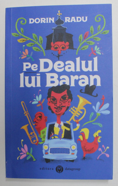 PE DEALUL LUI BARAN de DORIN RADU , 2019