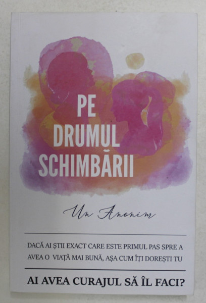 PE DRUMUL SCHIMBARII de LACATUS BOGDAN , 2019