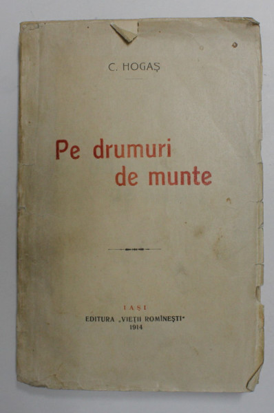 PE DRUMURI DE MUNTE de C. HOGAS , 1914