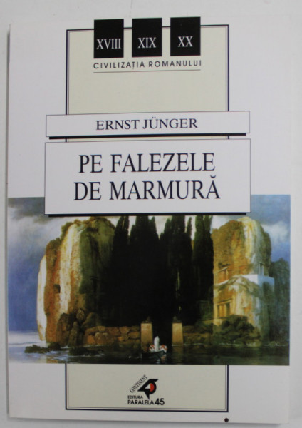 PE FALEZELE DE MARMURA de ERNST JUNGER , 2002