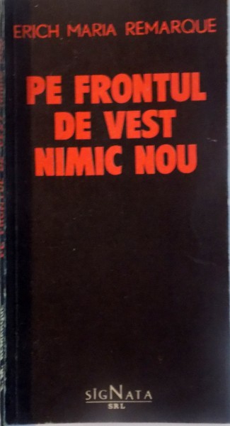 PE FRONTUL DE VEST NIMIC NOU de ERICH MARIA REMARQUE , 1992