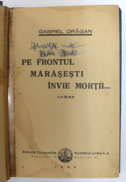 PE FRONTUL MARASESTI INVIE MORTII...1934 de GABRIEL DRAGAN