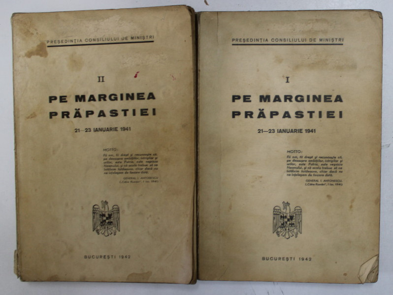 PE MARGINEA PRAPASTIEI, 21 - 23 IANUARIE 1941, 2 VOLUME - BUCURESTI, 1942