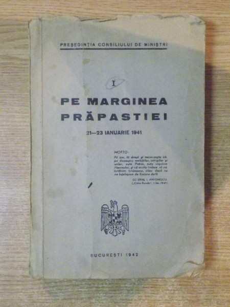 PE MARGINEA PRAPASTIEI, VOL I: 21-23 IANUARIE 1941