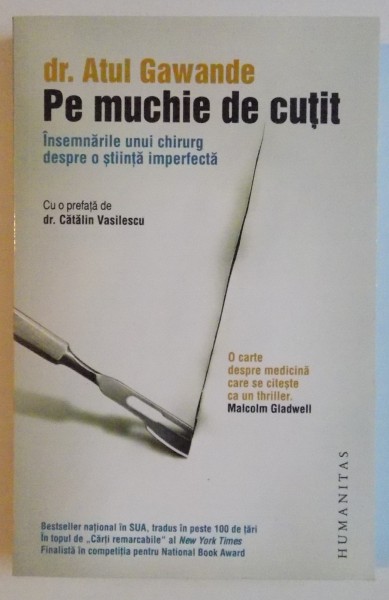 PE MUCHIE DE CUTIT , INSEMNARILE UNUI CHIRURG DESPRE O STIINTA IMPERFECTA  de ATUL GAWANDE , 2009