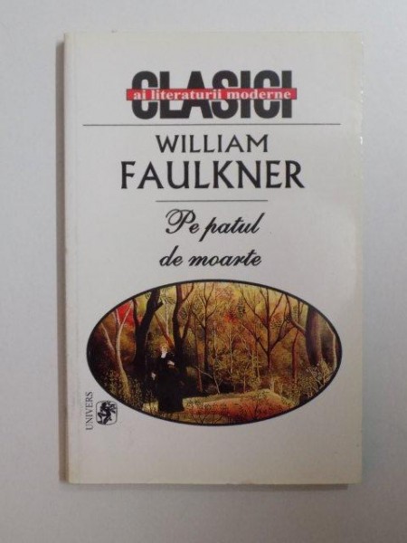 PE PATUL DE MOARTE de WILLIAM FAULKNER , 2002 PREZINTA HALOURI DE APA