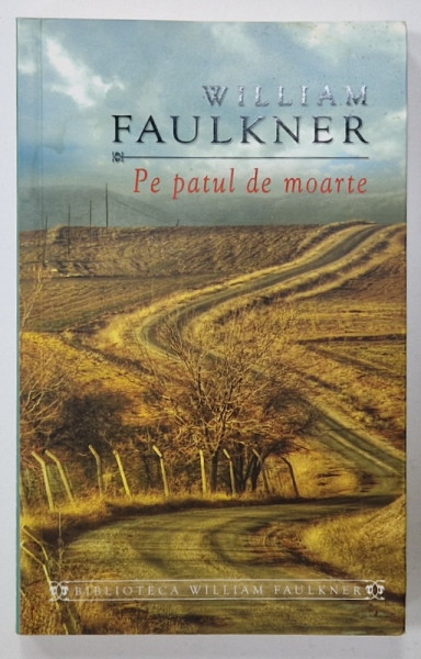 PE PATUL DE MOARTE de WILLIAM FAULKNER , 2012