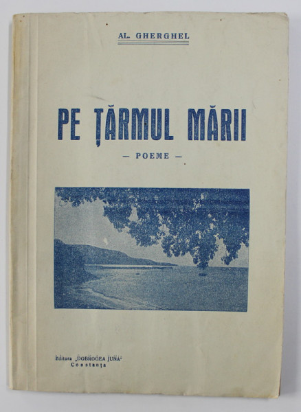 PE TARMUL MARII - POEME de AL. GHERGHEL , 1941