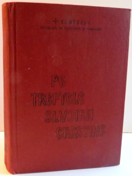 PE TREPTELE SLUJIRII CRESTINE , PARTEA A IV - A , 1986