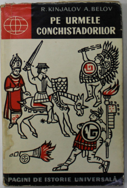 PE URMELE CONCHISTADORILOR de R. KINJALOV si A. BELOV , 1962