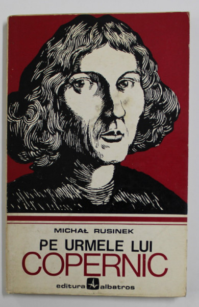 PE URMELE LUI COPERNIC de MICHAL RUSINEK , 1973