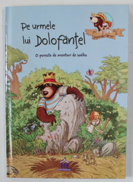 PE URMELE LUI DOLOFANTEL , O POVESTE DE AVENTURI de WALKO , 2017