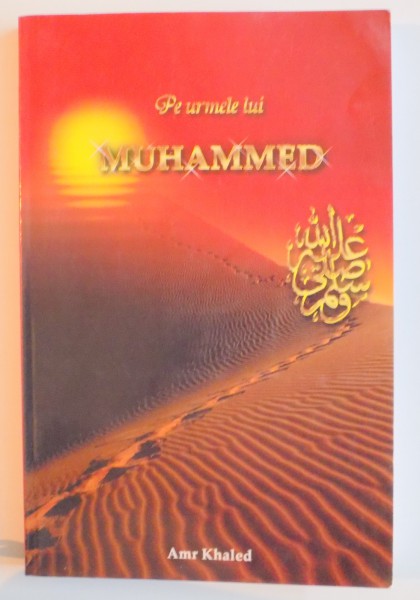 PE URMELE LUI MUHAMMED de AMR KHALED , 2006