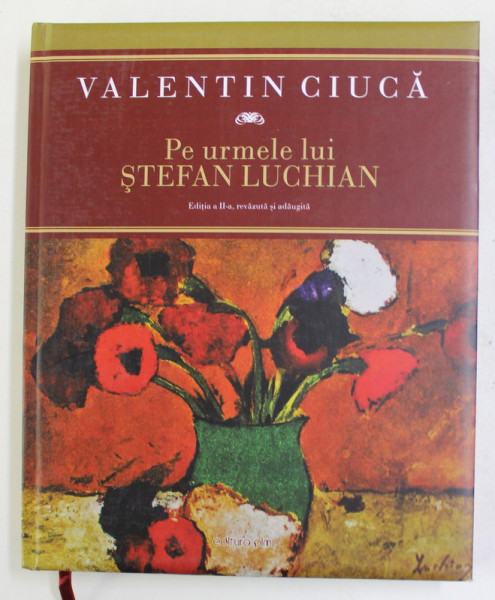 PE URMELE LUI STEFAN LUCHIAN de VALENTIN CIUCA , 2016