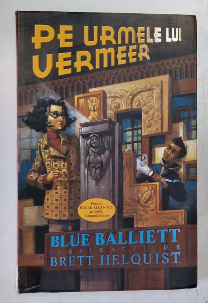 PE URMELE LUI VERMEER de BLUE BALLIETT , 2005 *COTOR LIPIT CU SCOCI