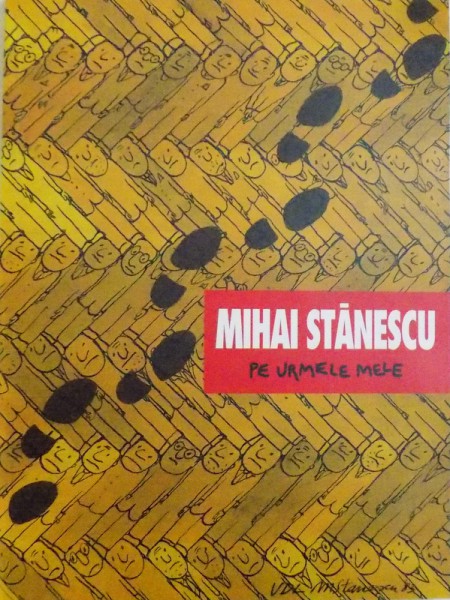 PE URMELE MELE de MIHAI STANESCU , 1999