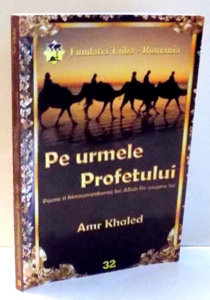 PE URMELE PROFETULUI de AMR KHALED , 2006 *CONTINE SUBLINIERI IN TEXT CU CREIONUL