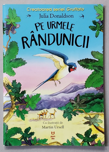 PE URMELE RANDUNICII de JULIA DONALDSON , cu ilustratii de MARTIN URSELL , 2021