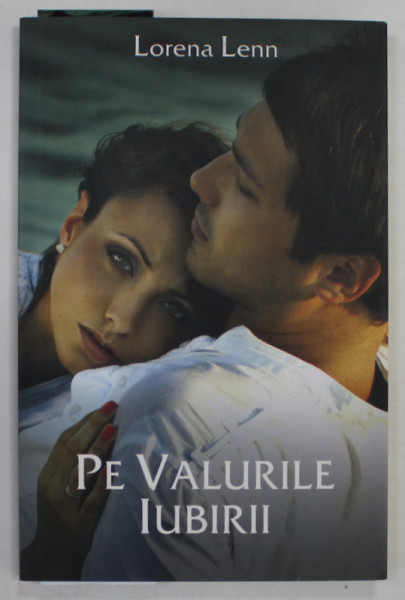PE VALURILE IUBIRII de LORENA LENN  , 2018