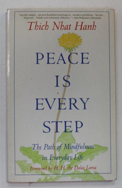 PEACE IS EVERY STEP , THE PATH OF MINDFULNESS IN EVERYFAY LIFE by THICH NHAT HANH , 1992