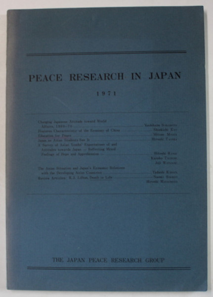 PEACE RESEARCH IN JAPAN , 1971