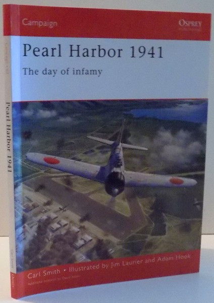 PEARL HARBOR 1941 , THE DAY OF INFAMY de CARL SMITH , 2001