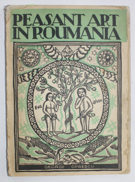 PEASANT ART IN ROMANIA by GEORGE OPRESCU , 1929 , LIPSA PAGINILE 49 -52 , PREZINTA  PETE SI HALOURI DE APA , URME DE UZURA