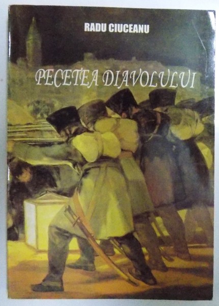 PECETEA DIAVOLULUI , MEMORII , VOLUMUL III de RADU CIUCEANU , 2002