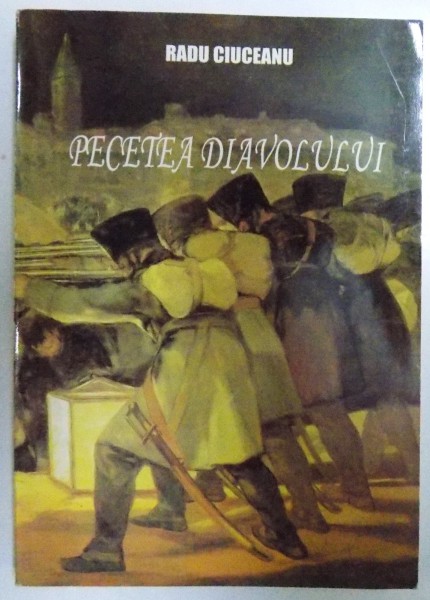 PECETEA DIAVOLULUI , MEMORII VOL. III de RADU CIUCEANU , DEDICATIE*