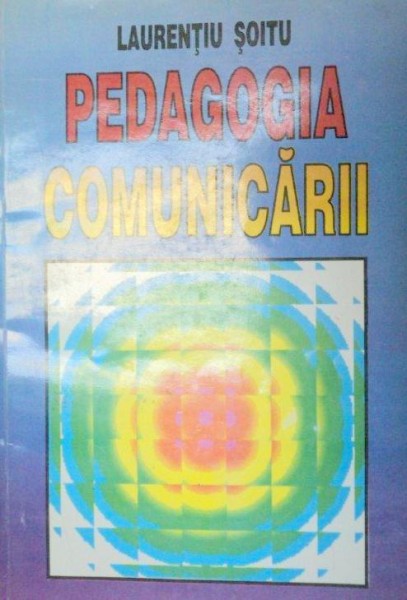 PEDAGOGIA COMUNICARII-LAURENTIU SOITU  1997