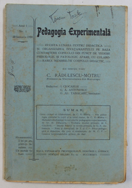 PEDAGOGIA EXPERIMENTALA  - REVISTA LUNARA PENTRU DIDACTICA , ANUL I , NO. 1 , 1908