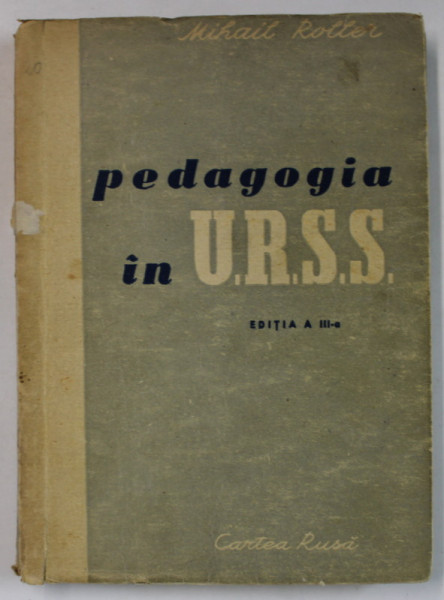 PEDAGOGIA IN U.R.S.S. de MIHAIL ROLLER , 1948