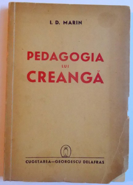 PEDAGOGIA LUI CREANGA de I. D. MARIN , 1941